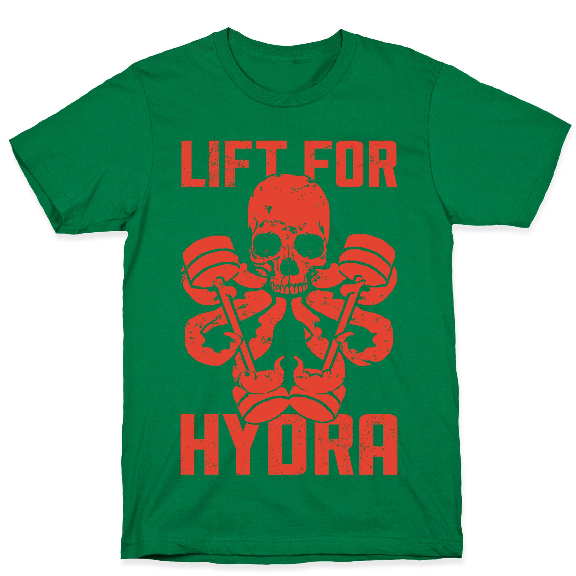 Lift For Hydra T-Shirt
